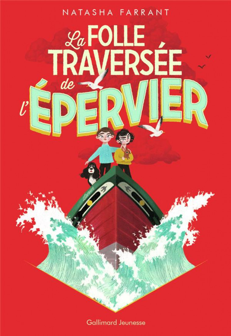 LA FOLLE TRAVERSEE DE L-EPERVIER - FARRANT NATASHA - GALLIMARD