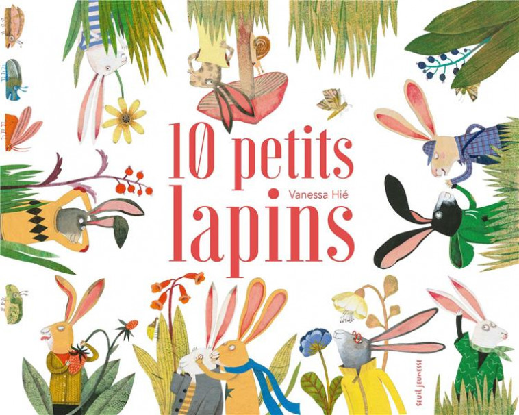 10 PETITS LAPINS - HIE VANESSA - SEUIL JEUNESSE