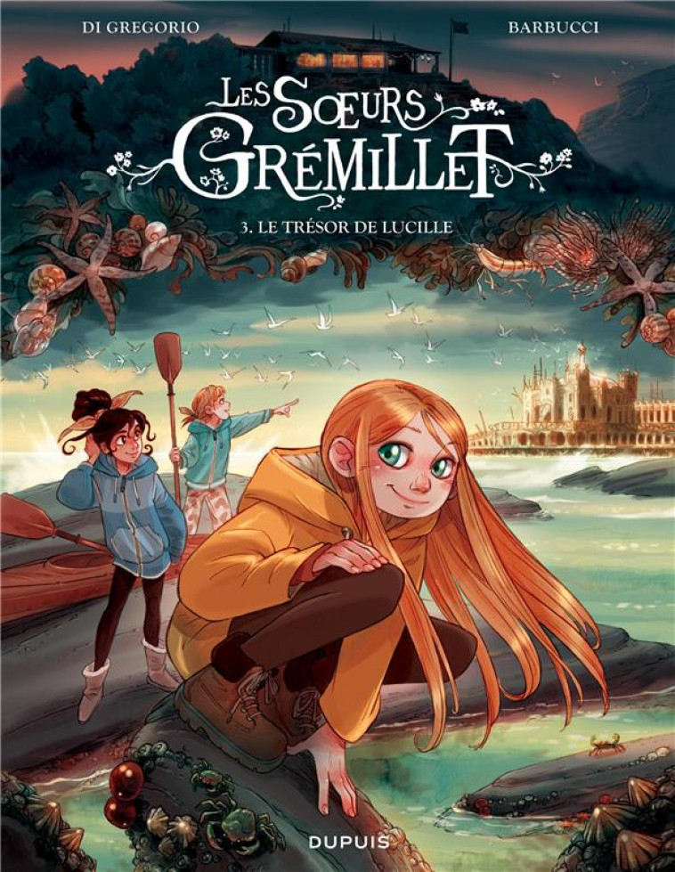 LES SOEURS GREMILLET - TOME 3 - LE TRESOR DE LUCILLE - DI GREGORIO GIOVANNI - DUPUIS