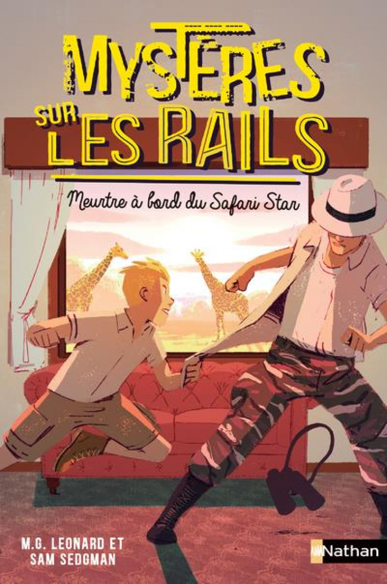 MYSTERES SUR LES RAILS - TOME 3 MEURTRE A BORD SU SAFARI STAR - LEONARD/SEDGMAN - CLE INTERNAT