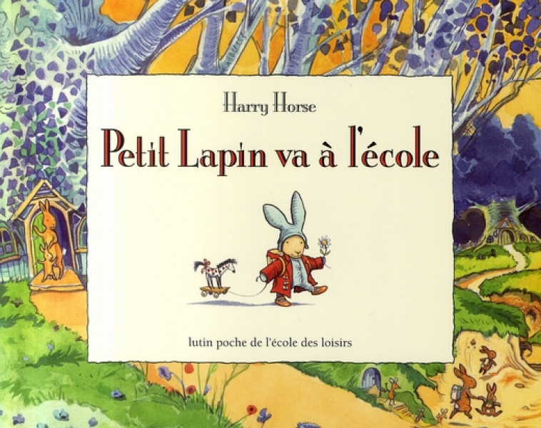 PETIT LAPIN VA A L-ECOLE - HORSE HARRY - EDL