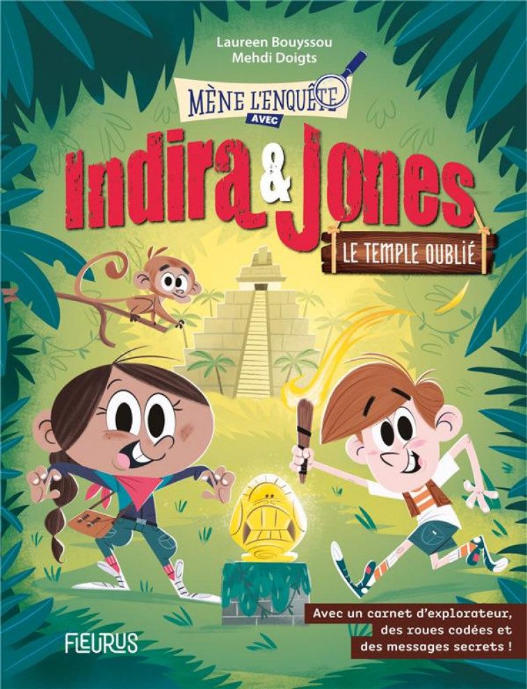 INDIRA ET JONES - TOME 1 - LE TEMPLE OUBLIE, TOME 1 - BOUYSSOU LAUREEN - FLEURUS