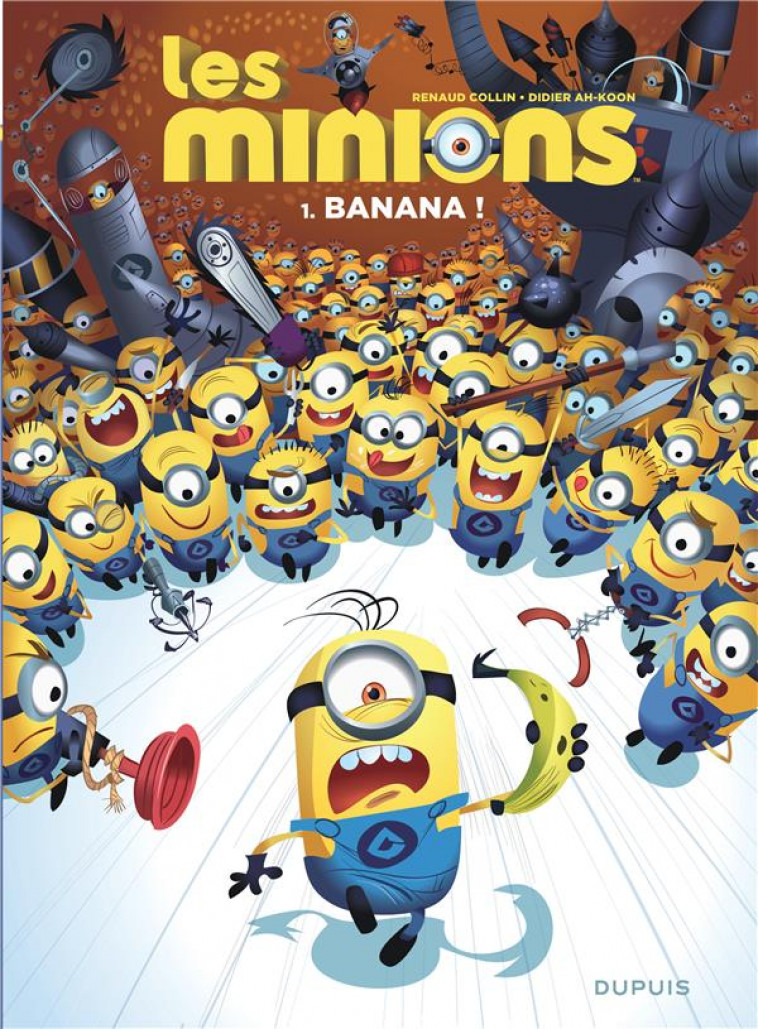 LES MINIONS - TOME 1 - BANANA ! - AH-KOON DIDIER - Dupuis