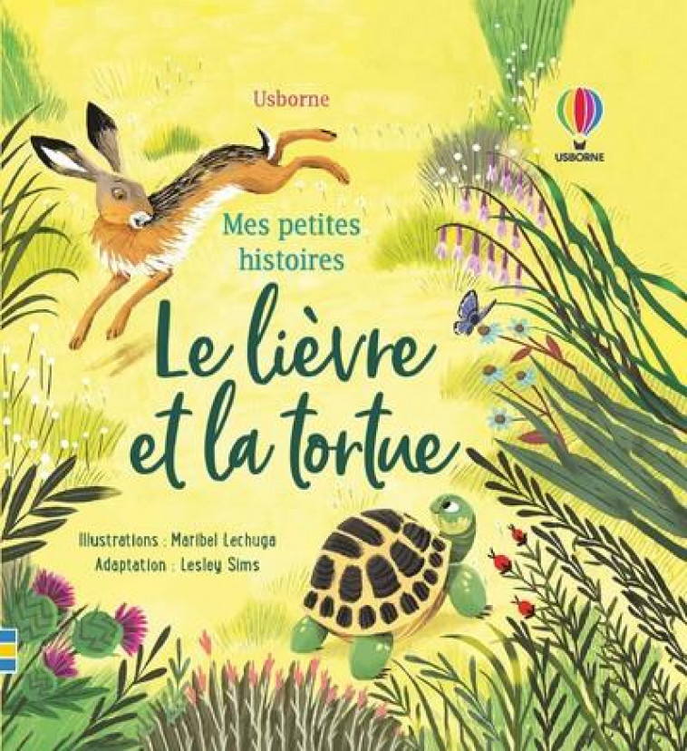 LE LIEVRE ET LA TORTUE - MES PETITES HISTOIRES - LECHUGA/REYNOLDS - NC