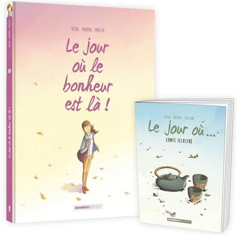 LE JOUR OU... - TOME 06 + LIVRET OFFERT - LE JOUR OU LE BONHEUR EST LA - MARKO/BEKA - BAMBOO