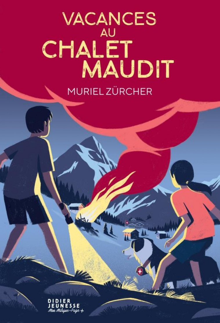 VACANCES AU CHALET MAUDIT - ZURCHER/PELON - DIDIER