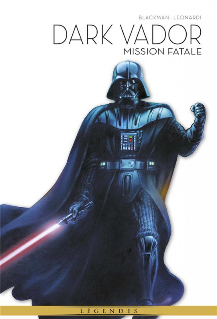 LA LEGENDE DE DARK VADOR T01 : MISSION FATALE - BLACKMAN/LEONARDI - PANINI