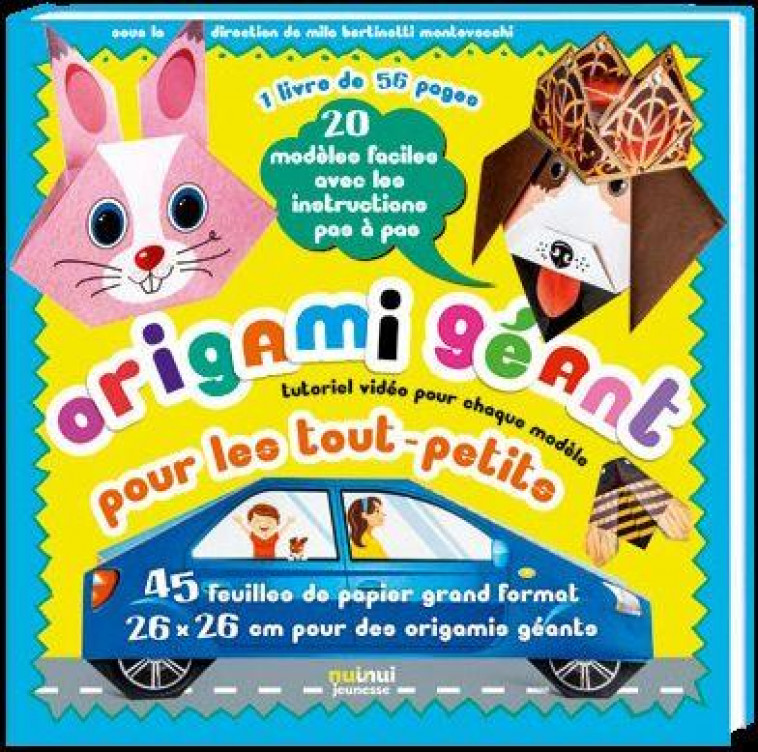 ORIGAMI GEANT POUR LES TOUT - PETITS - XXX - NUINUI JEUNESSE