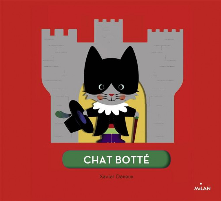 LE CHAT BOTTE - DENEUX XAVIER - Milan jeunesse