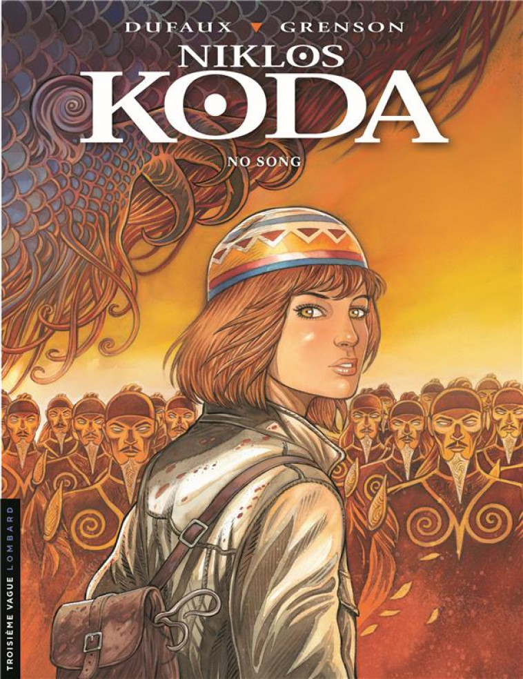 NIKLOS KODA - TOME 13 - NO SONG - DUFAUX JEAN - Le Lombard