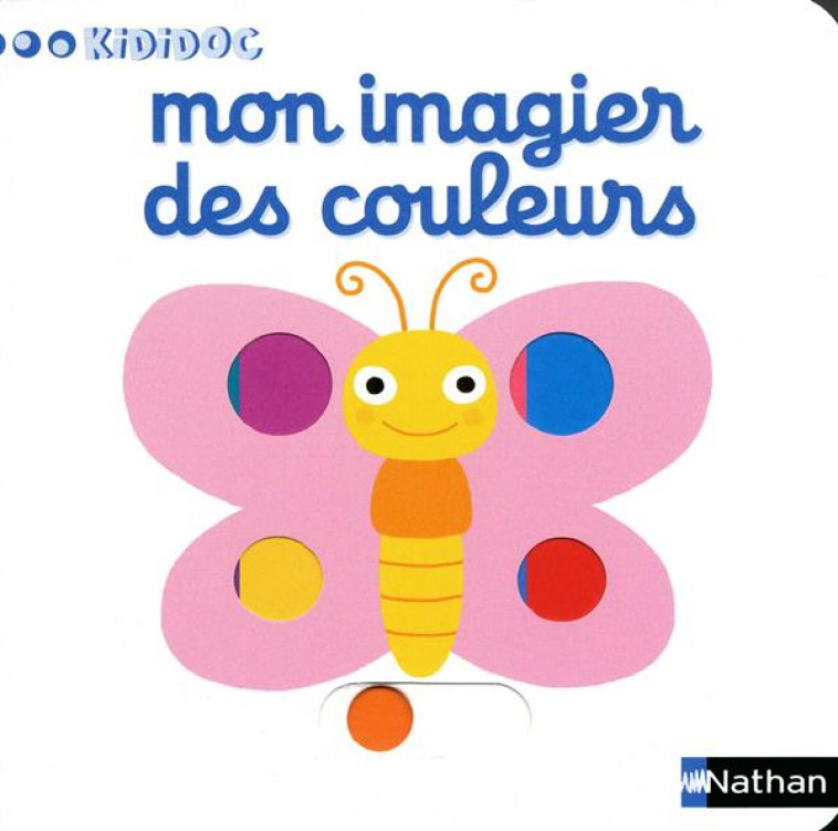 NUMERO 7 MON IMAGIER DES COULEURS IMAGIER KIDIDOC - VOL07 - CHOUX NATHALIE - NATHAN