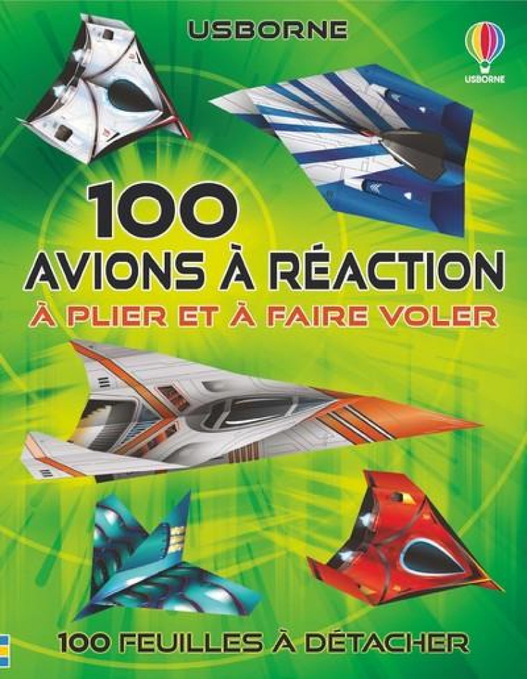 100 AVIONS A REACTION A PLIER ET A FAIRE VOLER - CORDEIRO/TUDOR/DAVIZ - NC