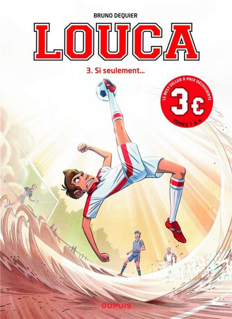 LOUCA - TOME 3 - SI SEULEMENT... / EDITION SPECIALE, LIMITEE (OPE 2022 A 3  ) - DEQUIER BRUNO - DUPUIS