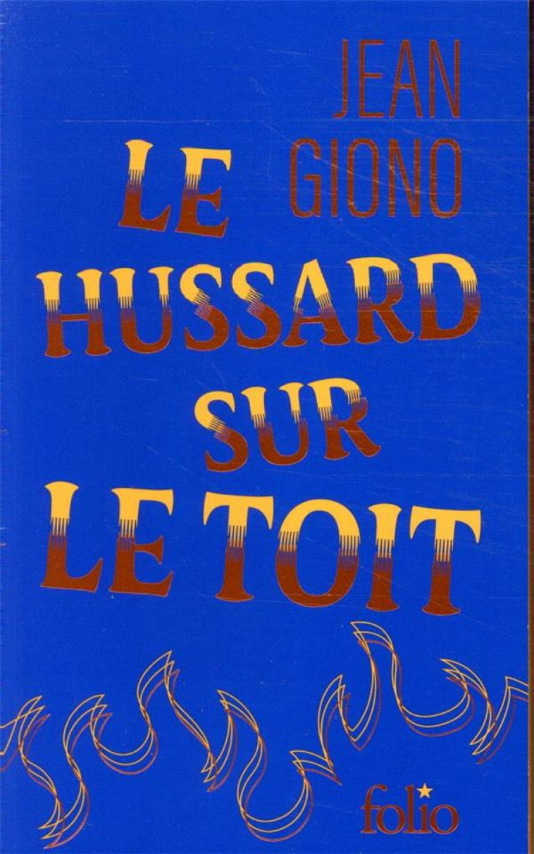 LE HUSSARD SUR LE TOIT - GIONO JEAN - GALLIMARD