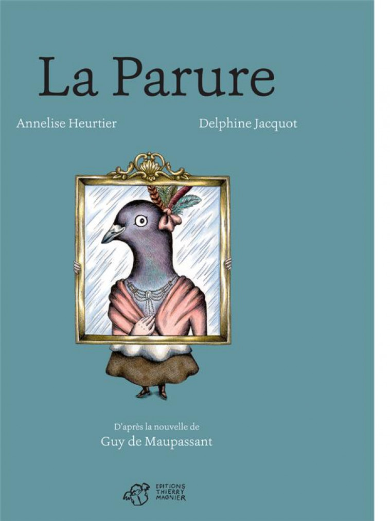 LA PARURE - HEURTIER/JACQUOT - THIERRY MAGNIER