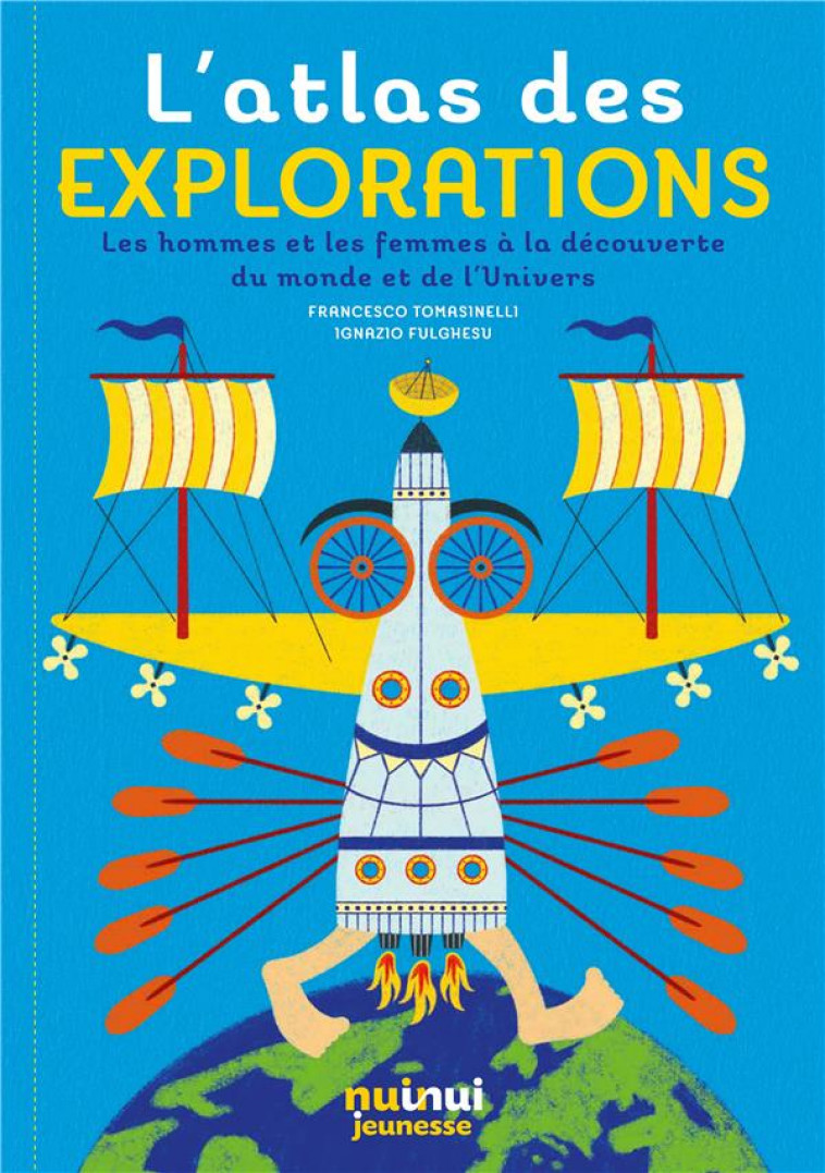 L-ATLAS DES EXPLORATIONS - TOMASINELLI/FULGHESU - NUINUI JEUNESSE