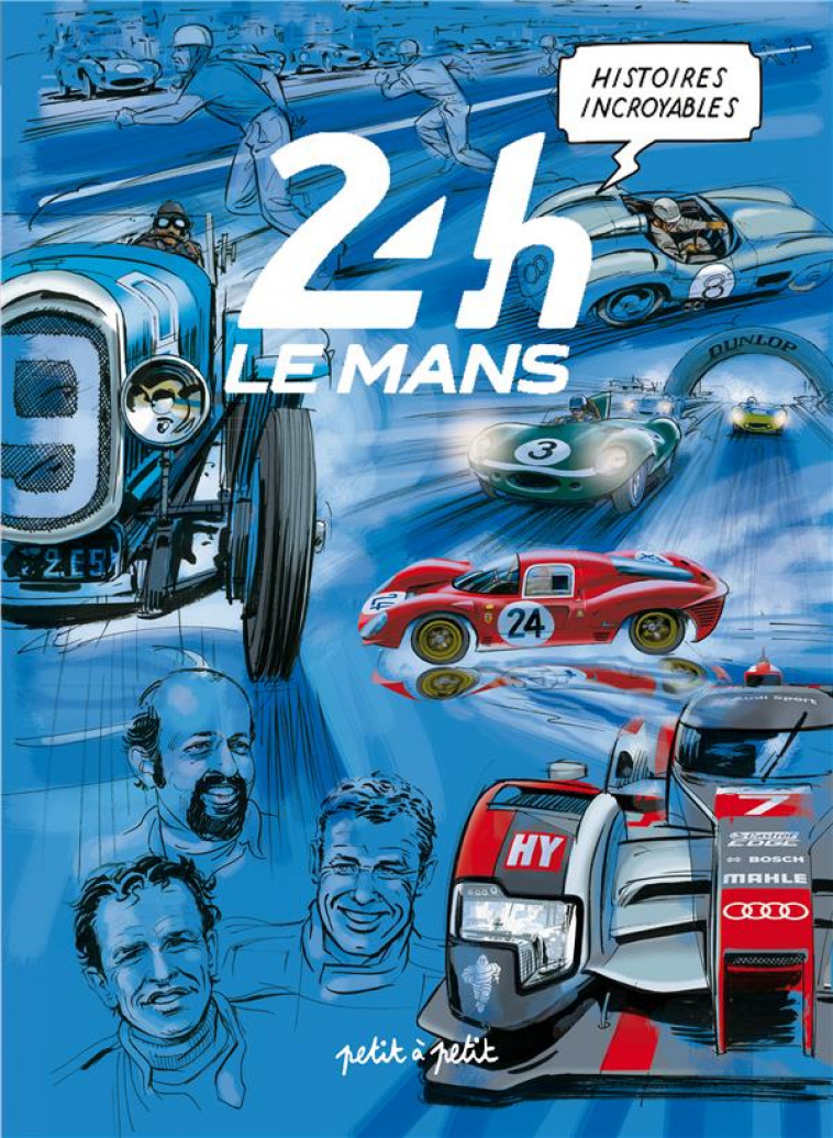 HISTOIRES INCROYABLES DES 24H DU MANS - XXX - PETIT ROUEN