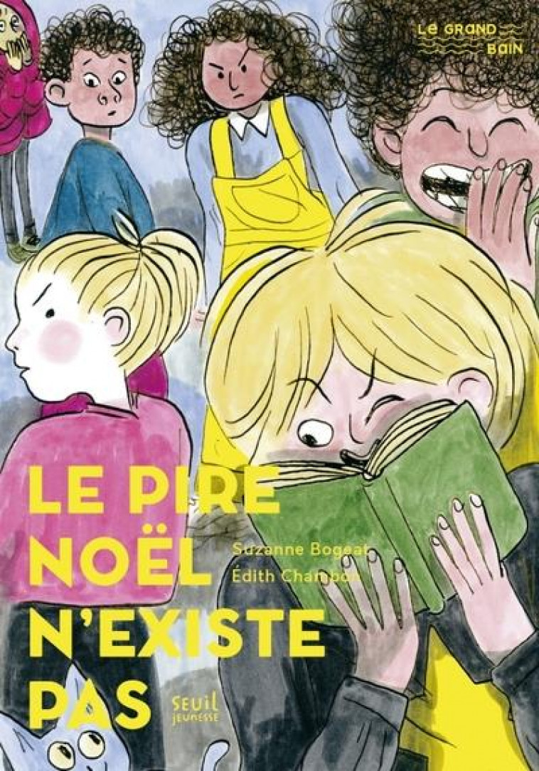 LE PIRE NOEL N-EXISTE PAS - BOGEAT/CHAMBON - SEUIL JEUNESSE