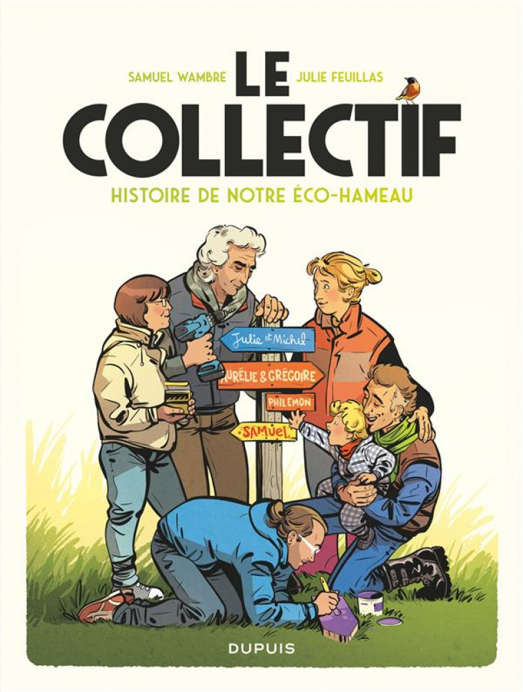 LE COLLECTIF - HISTOIRE DE NOTRE ECO-HAMEAU - WAMBRE SAMUEL - DUPUIS