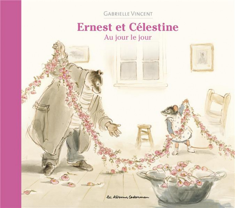 ERNEST ET CELESTINE - NOUVELLE EDITION - AU JOUR LE JOUR - VINCENT - CASTERMAN