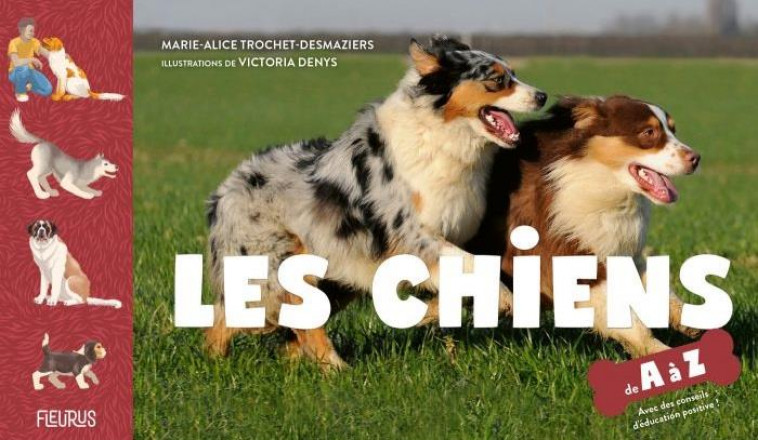 LES CHIENS DE A A Z - TROCHET-DESMAZIERS - FLEURUS