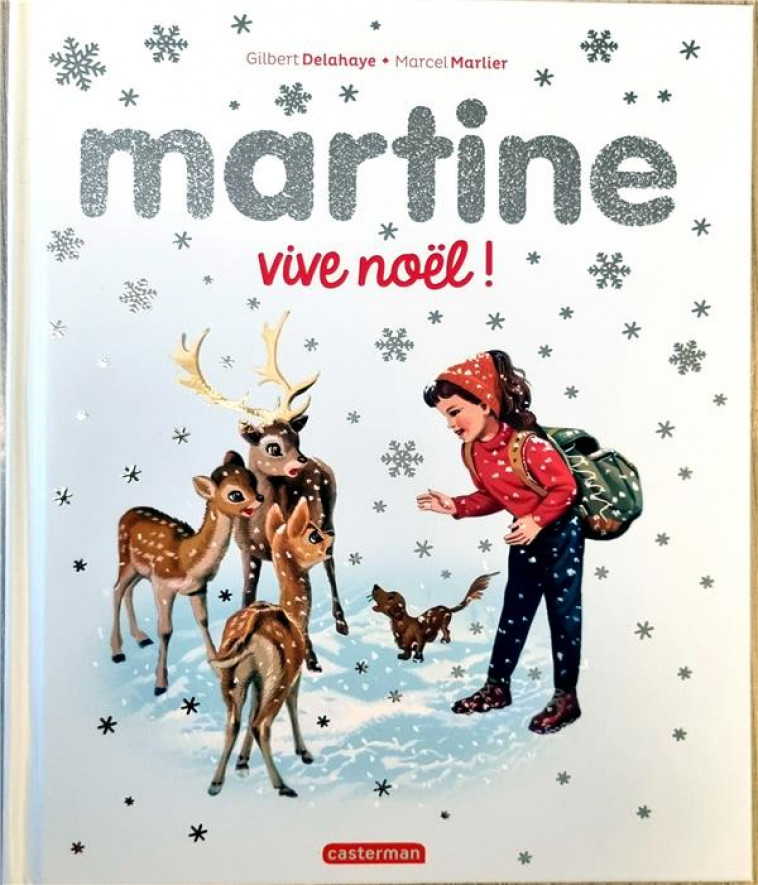 MARTINE, VIVE NOEL ! - EDITION SPECIALE 2022 - DELAHAYE/MARLIER - CASTERMAN