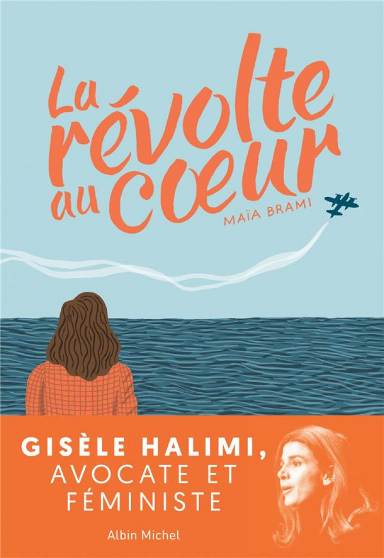 LA REVOLTE AU COEUR - BRAMI MAIA - ALBIN MICHEL