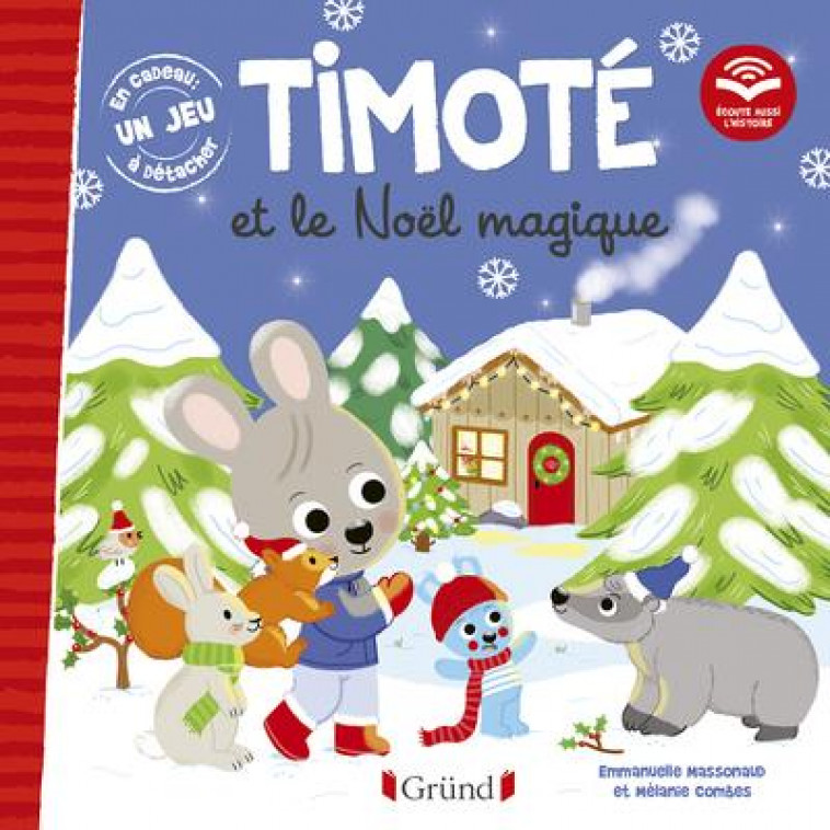 TIMOTE ET LE NOEL MAGIQUE (ECOUTE AUSSI L-HISTOIRE) - MASSONAUD/COMBES - GRUND