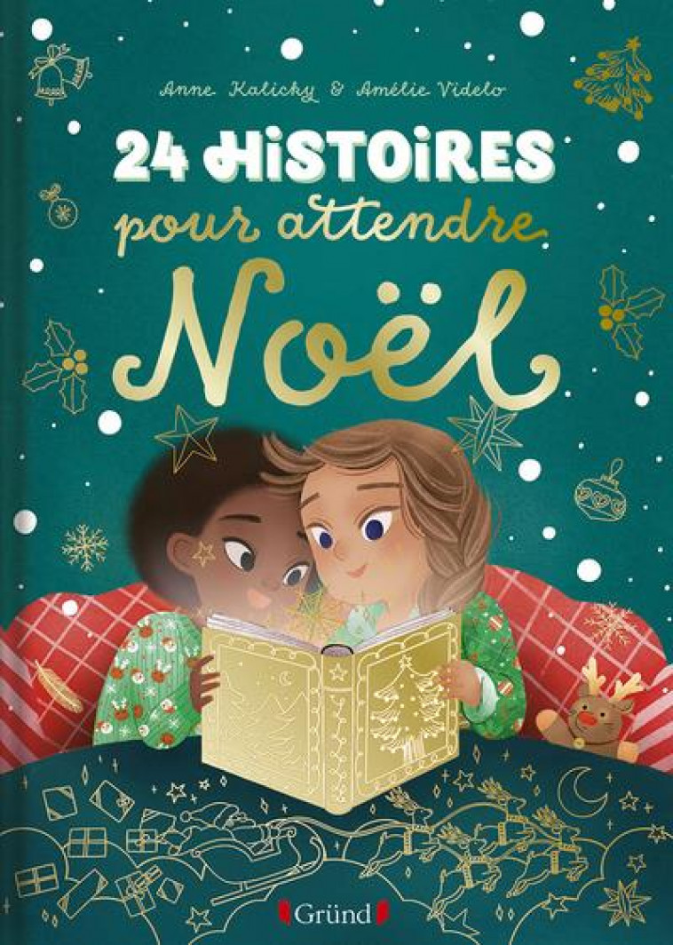 24 HISTOIRES POUR ATTENDRE NOEL - KALICKY/VIDELO - GRUND