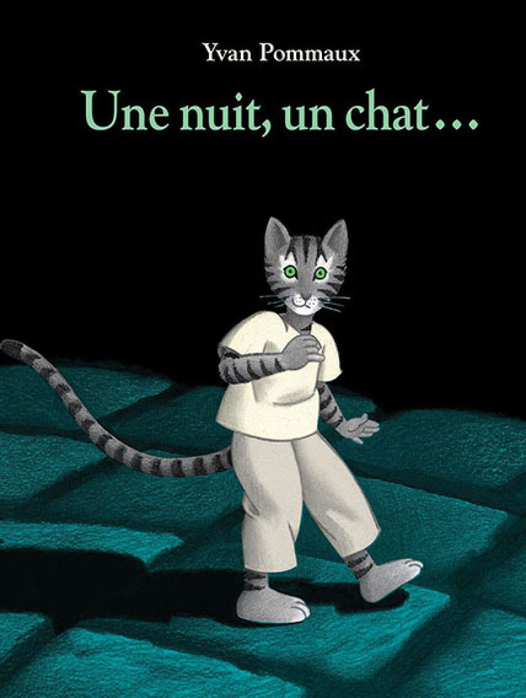 UNE NUIT, UN CHAT... - YVAN POMMAUX - EDL