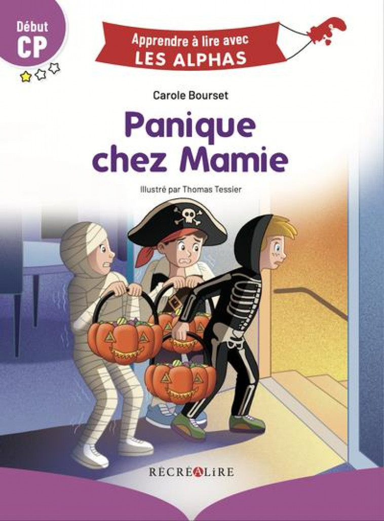 PANIQUE CHEZ MAMIE  DEBUT CP - BOURSET/TESSIER - RECREALIRE