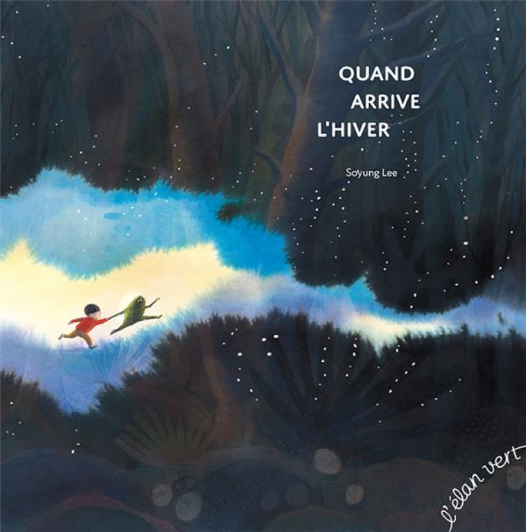 QUAND ARRIVE L-HIVER - LEE SOYUNG - HURTUBISE HMH