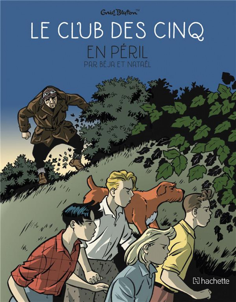 LE CLUB DES CINQ T5 - LE CLUB DES CINQ EN PERIL - NATAEL/BEJA - HACHETTE