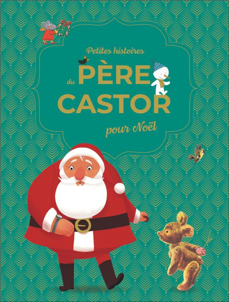 PETITES HISTOIRES DU PERE CASTOR POUR NOEL - COLLECTIF - FLAMMARION