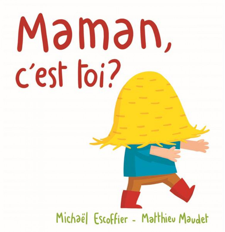 MAMAN, C'EST TOI? - ESCOFFIER/MAUDET - EDL