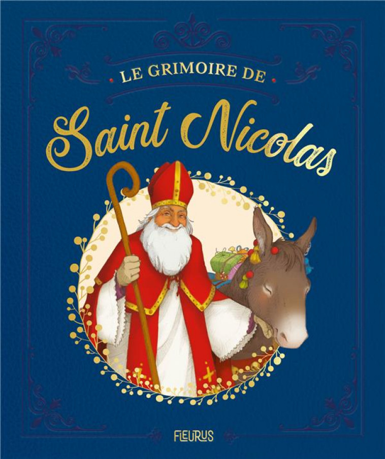 LE GRIMOIRE DE SAINT NICOLAS - SAUMANDE/AVRIL - FLEURUS