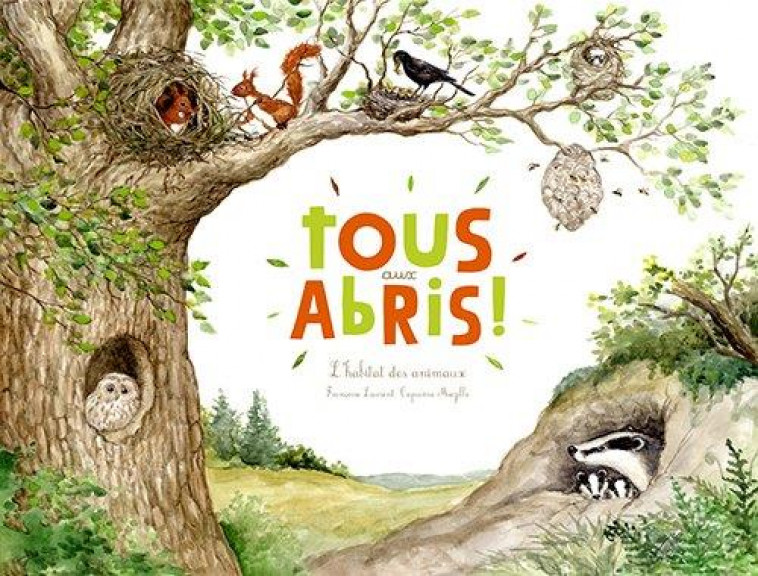 TOUS AUX ABRIS ! (2016) - LAURENT/MAZILLE - Ed. du Ricochet