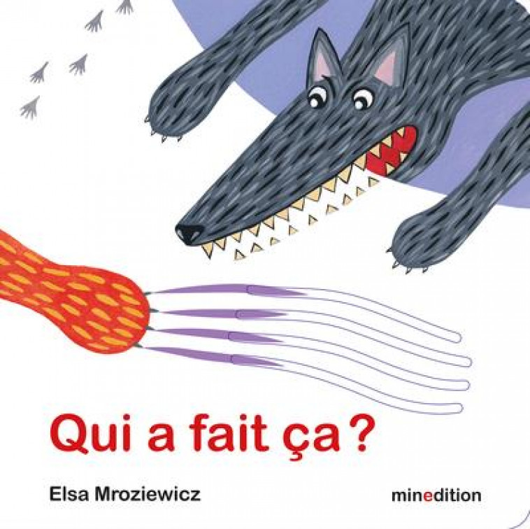 QUI A FAIT CA ?. - MROZIEWICZ - MINEDITION