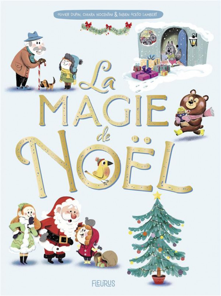 LA MAGIE DE NOEL (10 HISTOIRES) - DUPIN/NOCENTINI - FLEURUS