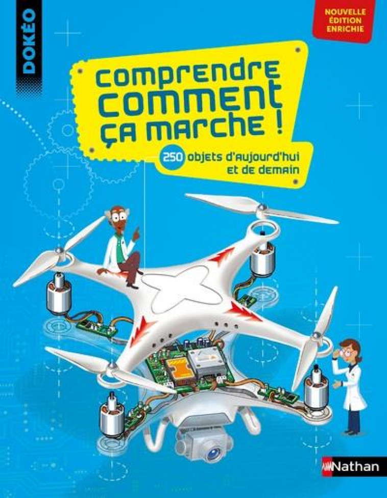 COMPRENDRE COMMENT CA MARCHE ! - 250 OBJETS D'AUJOURD'HUI ET DE DEMAIN - JAZZI/LEBEAUME/TINO - CLE INTERNAT