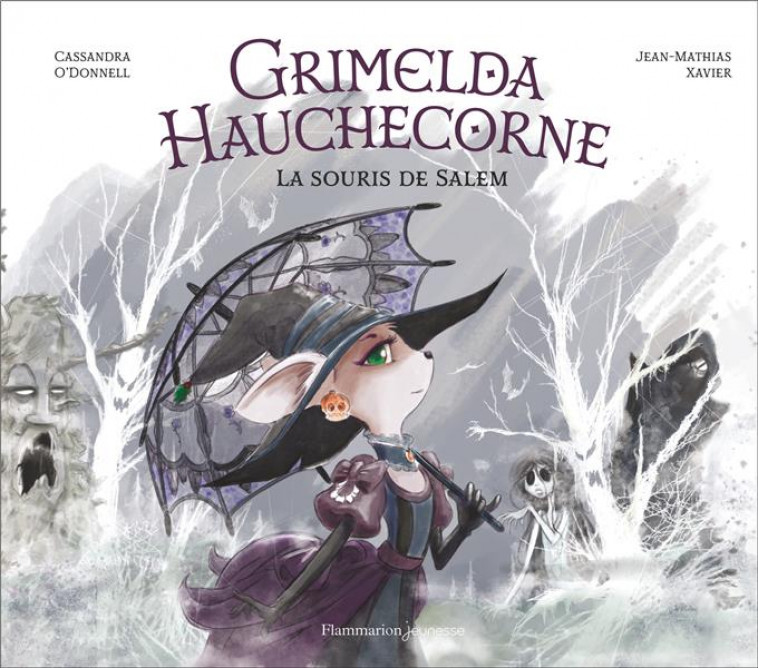 GRIMELDA HAUCHECORNE - LA SOURIS DE SALEM - O'DONNELL/XAVIER - FLAMMARION