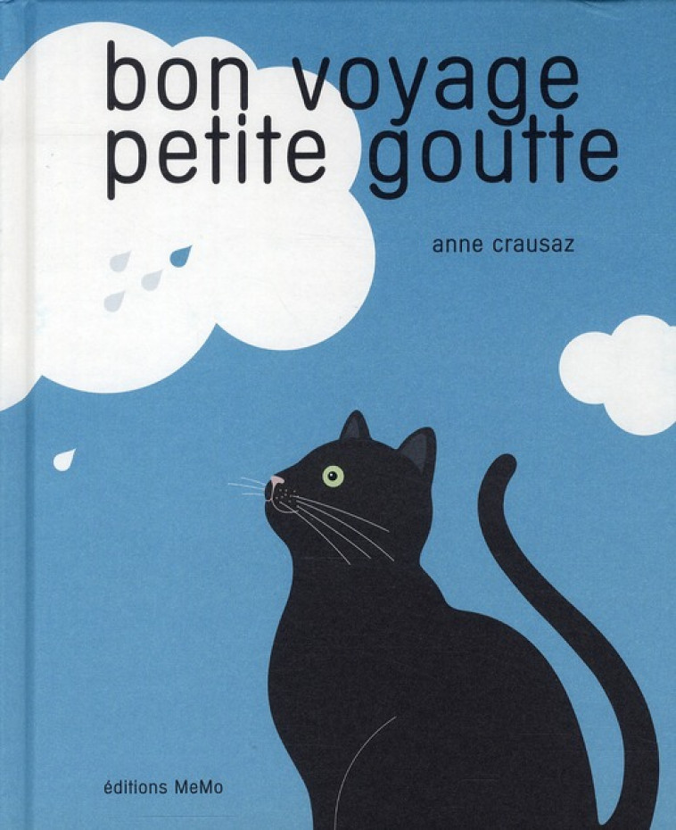 BON VOYAGE PETITE GOUTTE - CRAUSAZ ANNE - MEMO