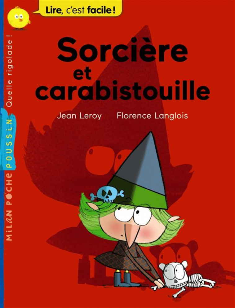 SORCIERE ET CARABISTOUILLE - LEROY/LANGLOIS - Milan jeunesse