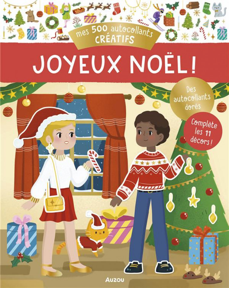 500 AUTOCOLLANTS CREATIFS - JOYEUX NOEL ! - ORTAL OPHELIE - PHILIPPE AUZOU