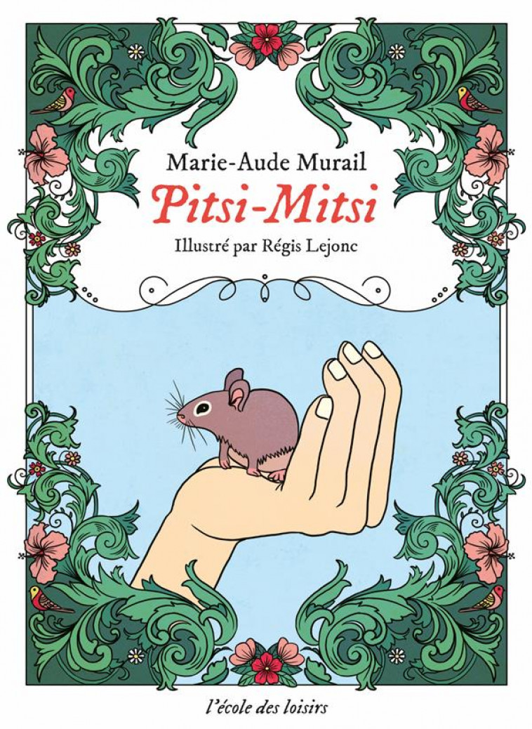 PITSI-MITSI - DU TEMPS OU LES ANIMAUX PARLAIENT - MURAIL/LEJONC - EDL