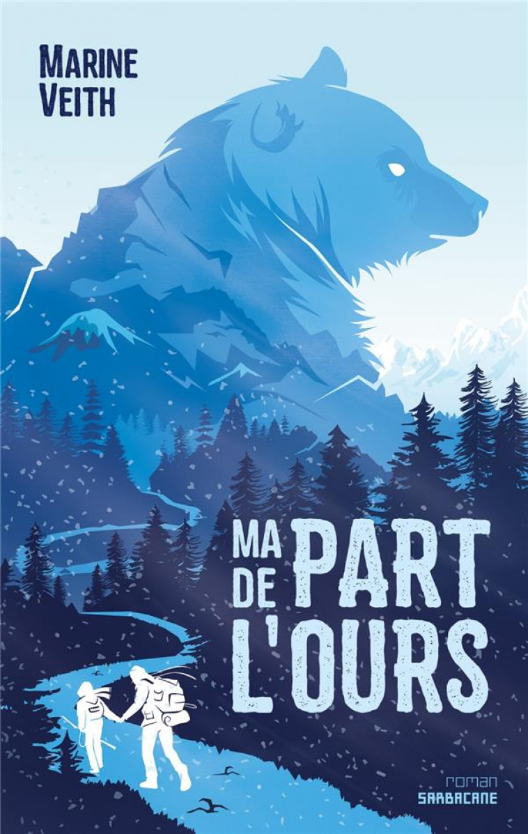 MA PART DE L'OURS - VEITH MARINE - SARBACANE