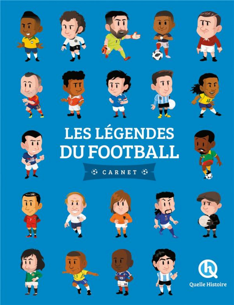 LES LEGENDES DU FOOTBALL (2NDE ED) - XXX - QUELLE HISTOIRE