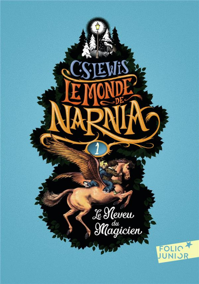 LE MONDE DE NARNIA - I - LE NEVEU DU MAGICIEN - LEWIS/BAYNES - Gallimard-Jeunesse