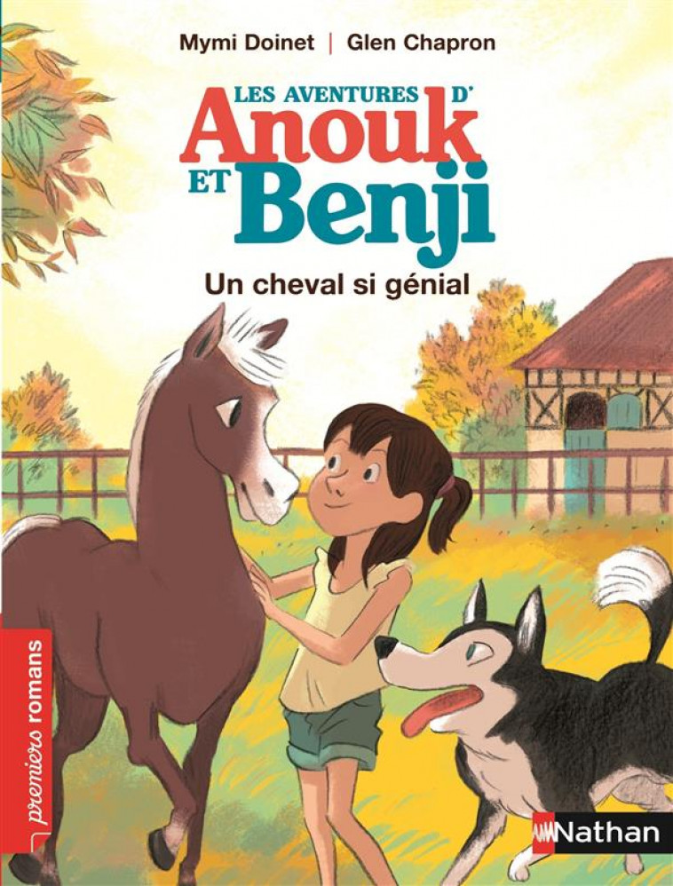 LES AVENTURES D'ANOUK ET BENJI: UN CHEVAL SI GENIAL - DOINET/CHAPRON - Nathan Jeunesse