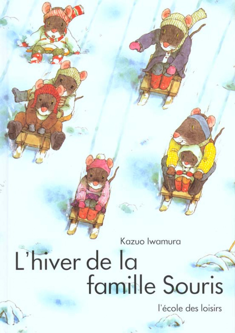 L'HIVER DE LA FAMILLE SOURIS - IWAMURA KAZUO - EDL